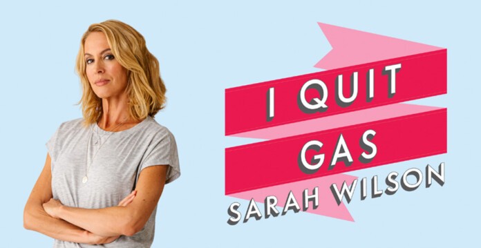 Sarah Wilson image next to I Quit Gas campaign logo